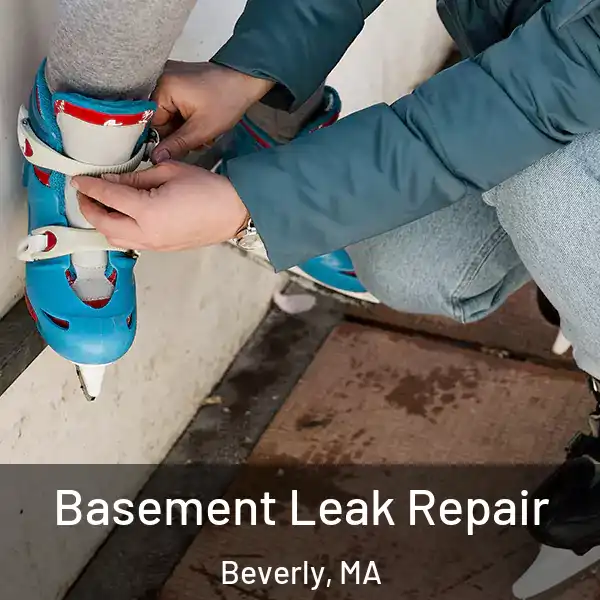  Basement Leak Repair Beverly, MA
