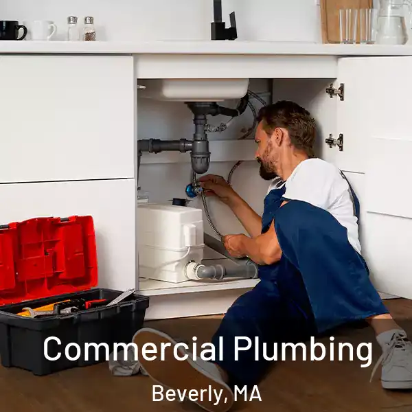  Commercial Plumbing Beverly, MA