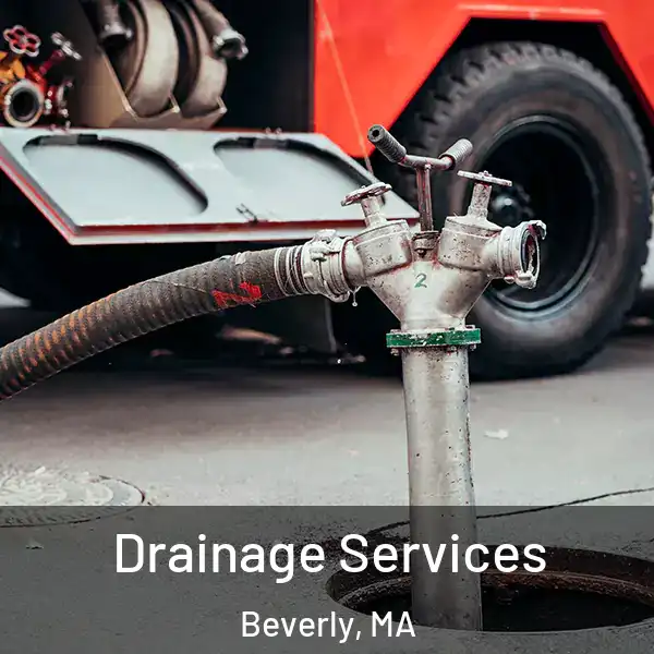  Drainage Services Beverly, MA
