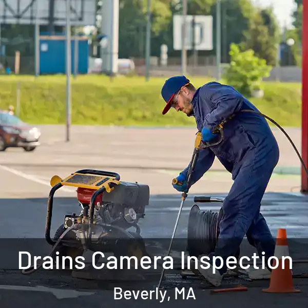  Drains Camera Inspection Beverly, MA