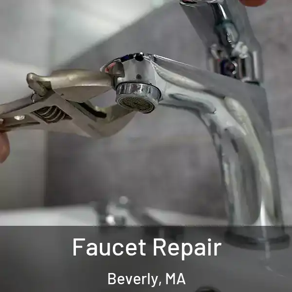  Faucet Repair Beverly, MA