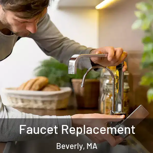  Faucet Replacement Beverly, MA