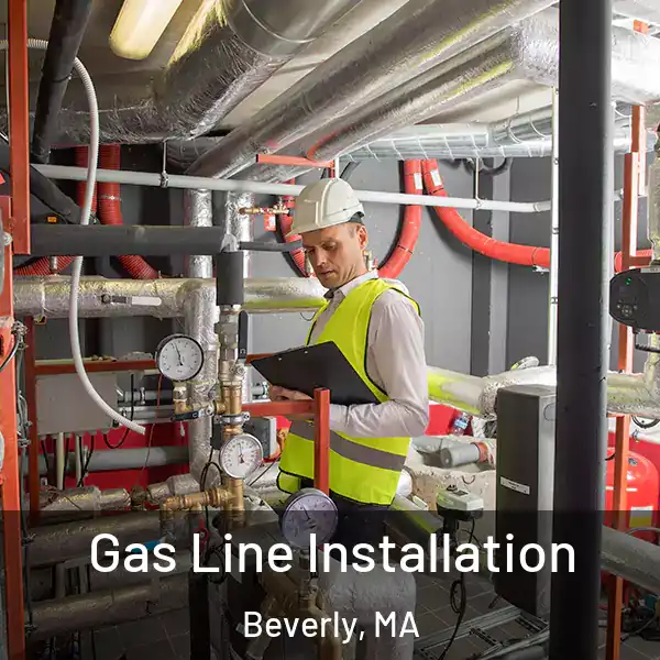  Gas Line Installation Beverly, MA