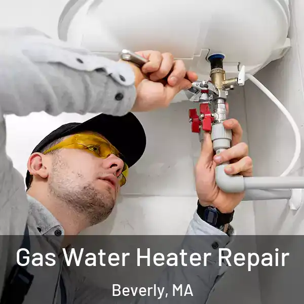  Gas Water Heater Repair Beverly, MA