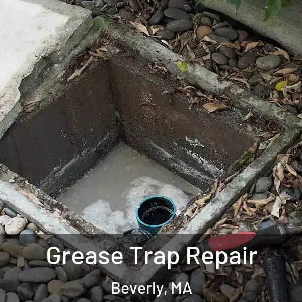  Grease Trap Repair Beverly, MA