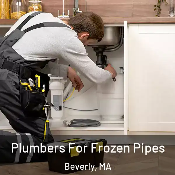  Plumbers For Frozen Pipes Beverly, MA