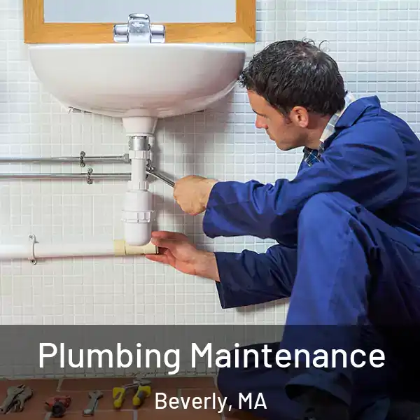  Plumbing Maintenance Beverly, MA
