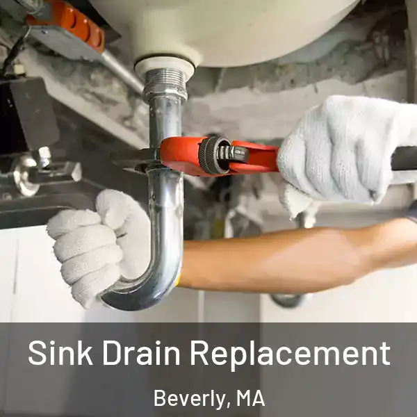  Sink Drain Replacement Beverly, MA