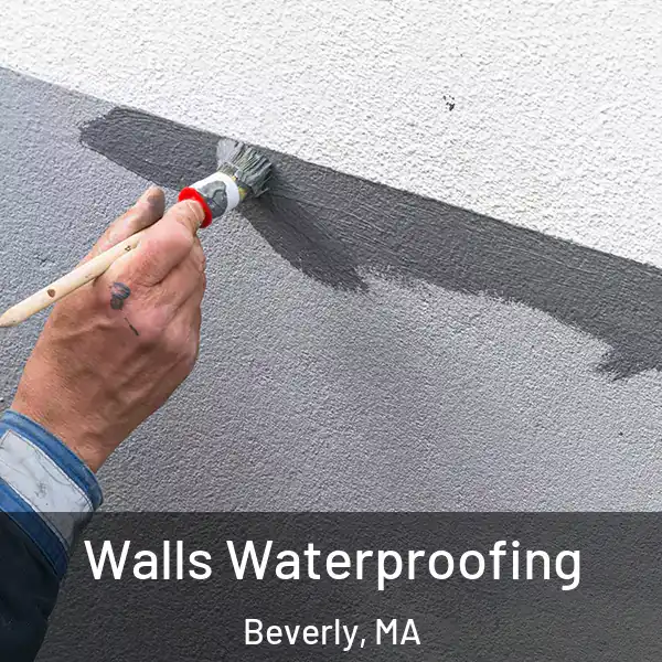  Walls Waterproofing Beverly, MA