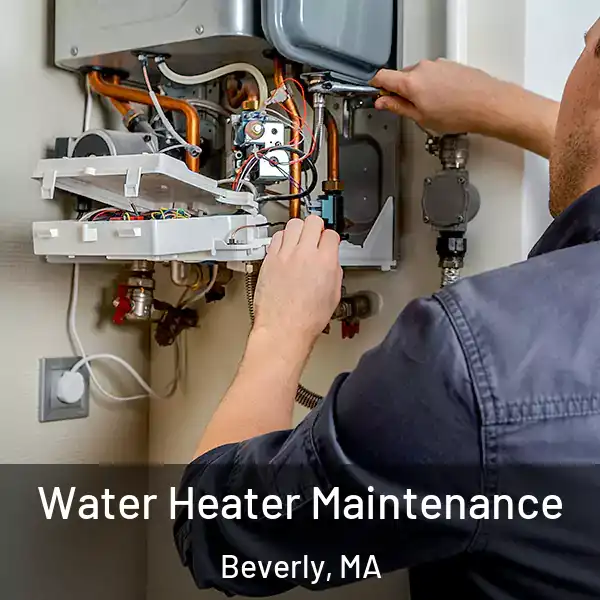  Water Heater Maintenance Beverly, MA