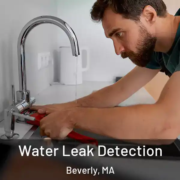  Water Leak Detection Beverly, MA