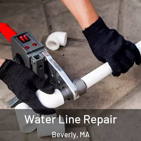  Water Line Repair Beverly, MA