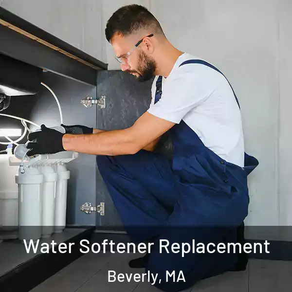  Water Softener Replacement Beverly, MA